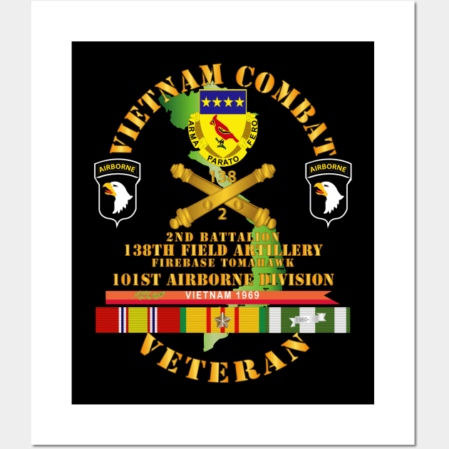 Vietnam Combat Veteran w 2nd Bn 138th FA - FB Tomahawk w 101st  ABN Div Wall Art by twix123844